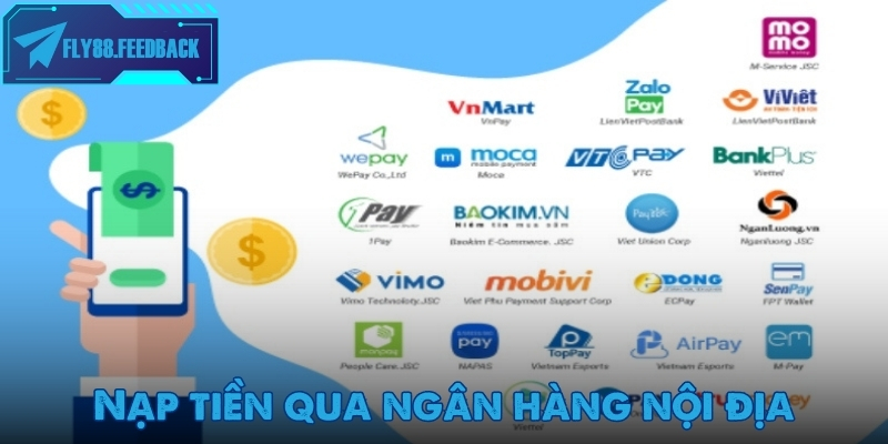Nạp tiền Fly88 Sử dụng ngân hàng nội địa để nạp tiền Fly88